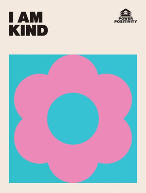 I AM KIND