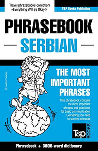 English-Serbian phrasebook and 3000-word topical vocabulary 