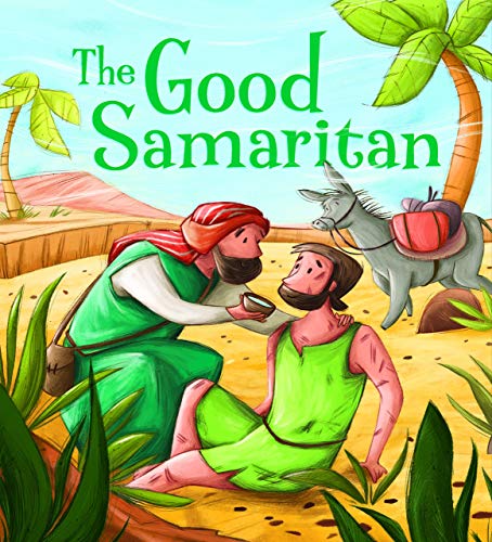 My First Bible Stories Stories Jesus Told: The Good Samaritan