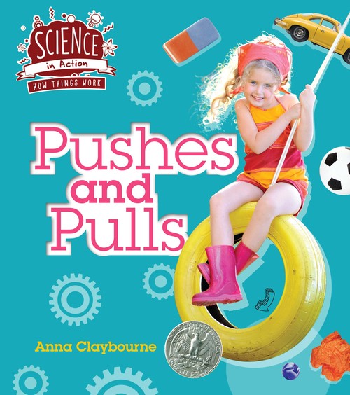How Things Work: Pushes and Pulls