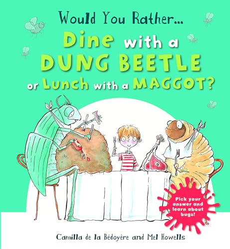 Would You Rather Dine with a Dung Beetle or Lunch with a Maggot?