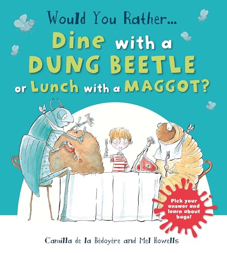 Would You Rather Dine with a Dung Beetle or Lunch with a Maggot?