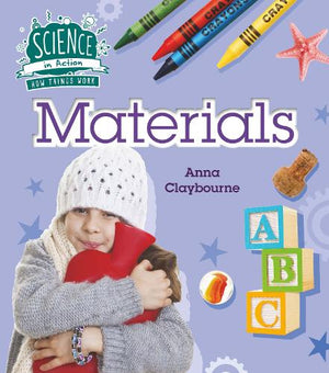 How Things Work: Materials