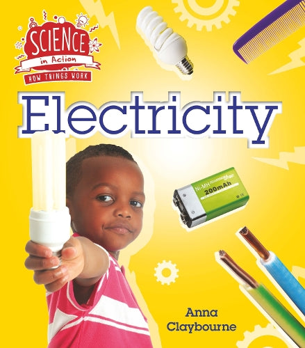 How Things Work: Electricity