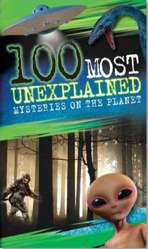 100 Most Unexplained Mysteries On the Planet