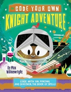 Code Your Own Knight Adventure 