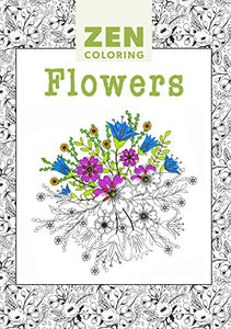 Zen Coloring: Flowers 