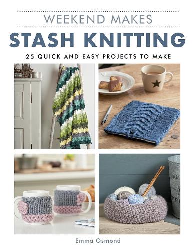 Weekend Makes: Stash Knitting