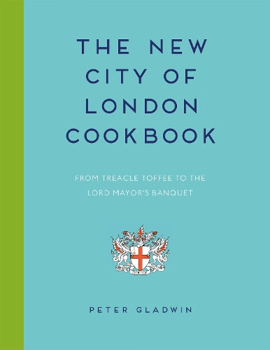 The New City of London Cookbook