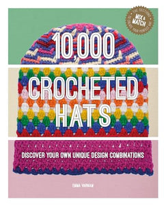 10,000 Crocheted Hats 
