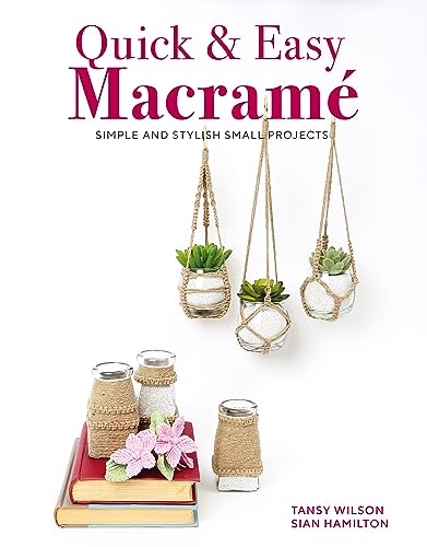 Quick & Easy Macramé