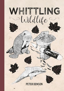 Whittling Wildlife 