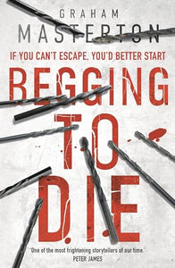 Begging to Die 