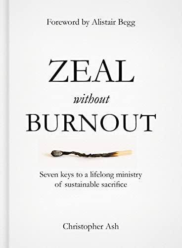 Zeal without Burnout