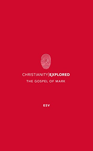 Christianity Explored: Mark's Gospel ESV