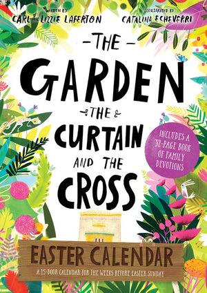 The The Garden, the Curtain and the Cross Easter Calendar