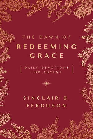 The The Dawn of Redeeming Grace