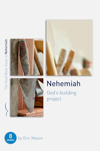 Nehemiah: God's Building Project