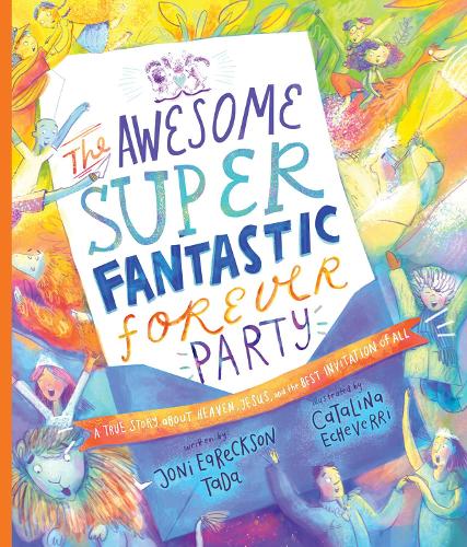 The The Awesome Super Fantastic Forever Party Storybook