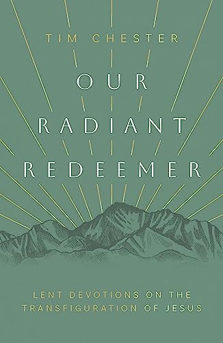 Our Radiant Redeemer