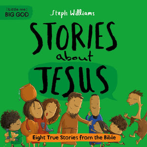 Little Me, Big God: Stories about Jesus 