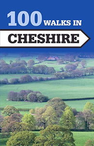 100 Walks in Cheshire 