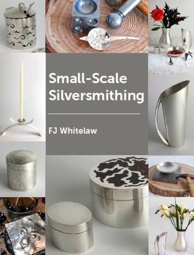 Small-scale Silversmithing