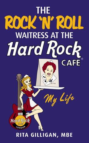 The Rock 'N Roll Waitress at the Hard Rock Cafe