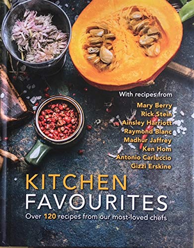Kitchen Favourites: Over 120 recipes from our most