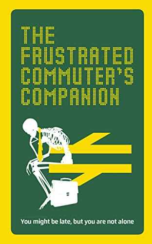 The Frustrated Commuters Companion