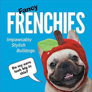 Fancy Frenchies 