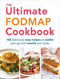 The Ultimate FODMAP Cookbook 