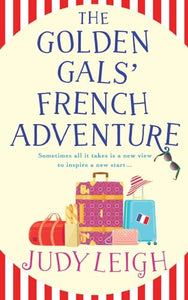 The Golden Gals' French Adventure 