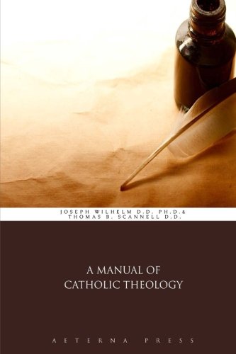 A Manual of Catholic Theology