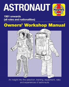 Astronaut Owners' Workshop Manual 