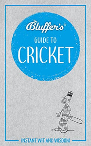 Bluffer's Guide to Cricket 