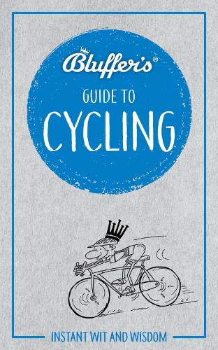 Bluffer's Guide To Cycling