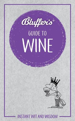 Bluffer's Guide to Wine