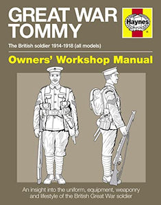 Great War Tommy Manual Owners' Workshop Manual 