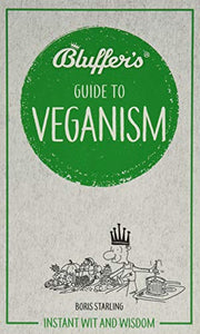 Bluffer's Guide to Veganism 