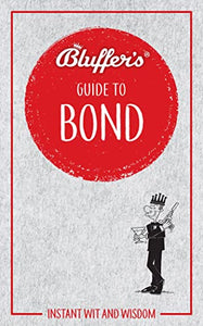 Bluffer's Guide to Bond 