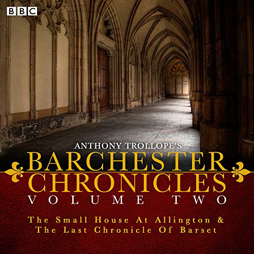 The Barchester Chronicles (Audiobook CD Unabridged)