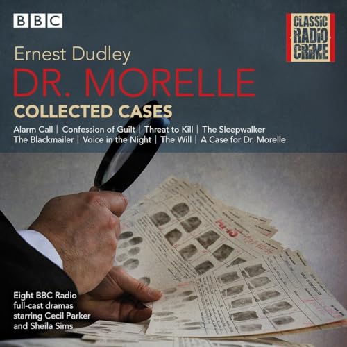 Dr Morelle: Collected Cases