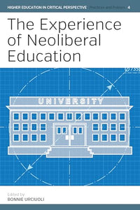 The Experience of Neoliberal Education 