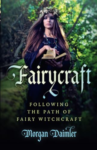 Fairycraft  Following the Path of Fairy Witchcraft