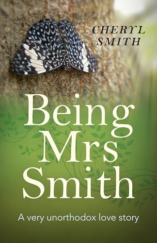 Being Mrs Smith  A very unorthodox love story