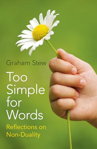 Too Simple for Words  Reflections on NonDuality