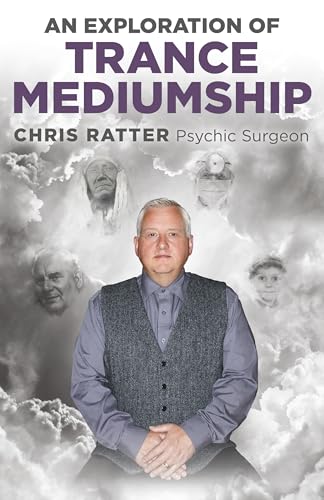 An Exploration of Trance Mediumship, An