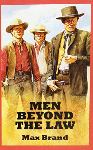 Men Beyond The Law