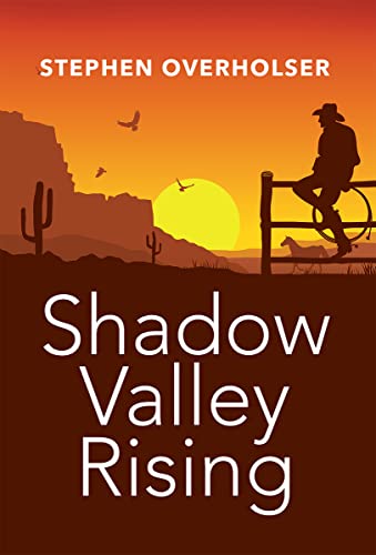 Shadow Valley Rising